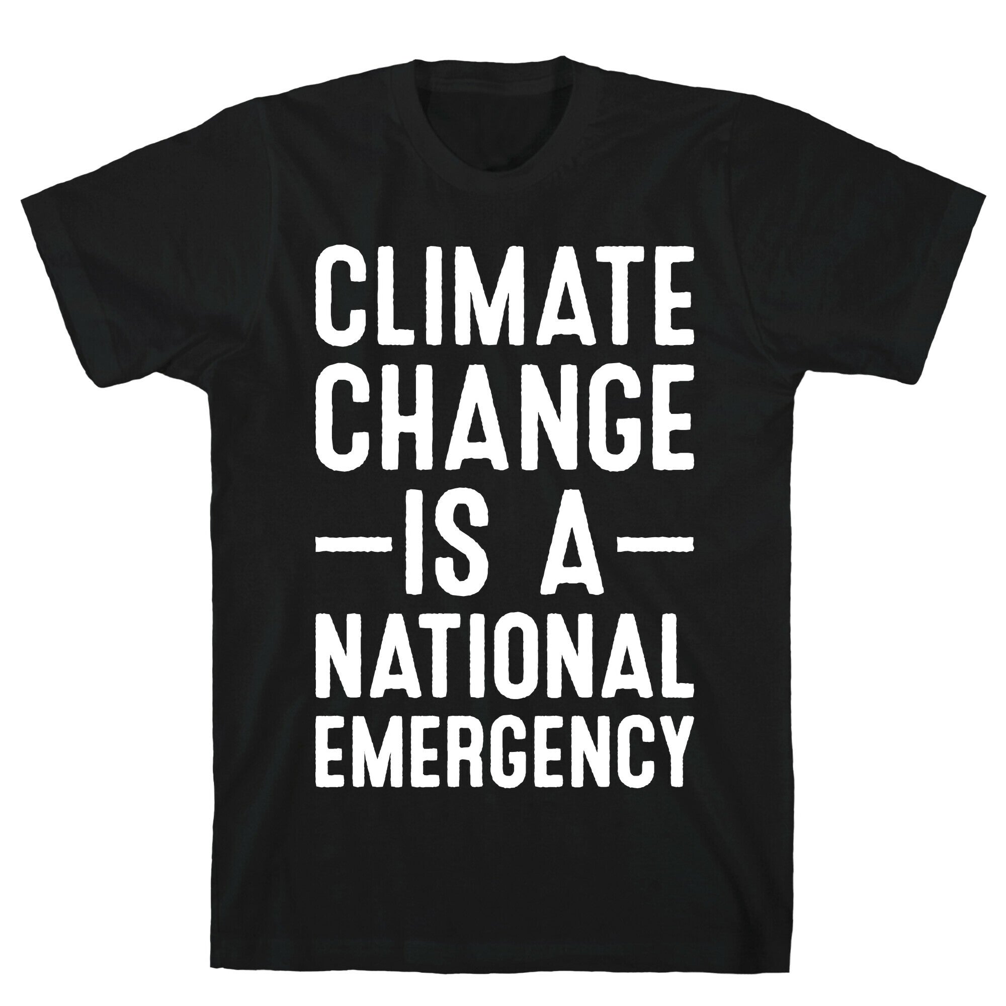 Climate Change is a National Emergency T-Shirt
